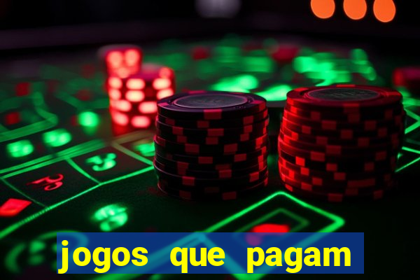 jogos que pagam dinheiro para jogar